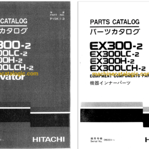 Hitachi EX300-2,EX300LC-2,EX300H-2,EX300LCH-2 Excavator Full Parts Catalog