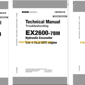 Hitachi EX2600-7BM (MTU FT4) Hydraulic Excavator Technical and Workshop Manual