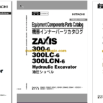 Hitachi ZX300-6,ZX300LC-6,ZX300LCN-6 Hydraulic Excavator Full Parts and Engine Parts Catalog