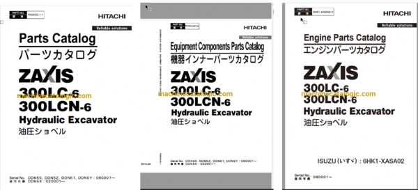 Hitachi ZX300LC-6,ZX300LCN-6 Hydraulic Excavator Full Parts and Engine Parts Catalog Hitachi ZX300LC-6,ZX300LCN-6 Hydraulic Excavator INDEX: ENGINE