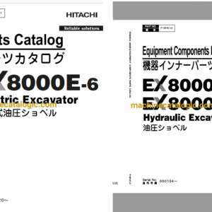 Hitachi EX8000E-6 Electric Excavator Full Parts Catalog Hitachi EX8000E-6 Electric Excavator NDEX: