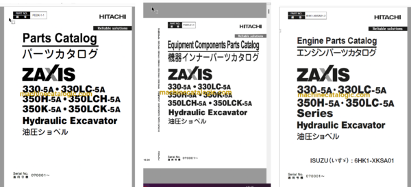 Hitachi ZX330-5A,ZX330LC-5A,ZX350H-5A,ZX350LCH-5A,ZX350K-5A,ZX350LCK-5A Hydraulic Excavator Full Parts and Engine Parts Catalog