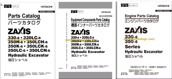 Hitachi ZX330-6,ZX330LC-6,ZX350H-6,ZX350LCH-6,ZX350K-6,ZX350LCK-6,ZX350LC-6,ZX350LCN-6 Hydraulic Excavator Full Parts and Engine Parts Catalog