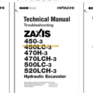 Hitachi ZX450-3,ZX450LC-3,ZX470H-3,ZX470LCH-3,ZX500LC-3,ZX520LCH-3 Hydraulic Excavator Technical and Workshop Manual