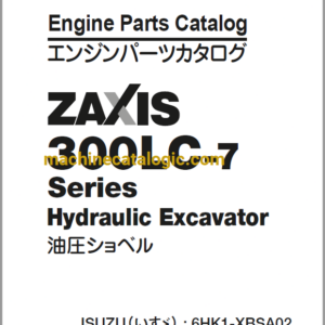 Hitachi ZX300LC-7 Series ISUZU(6HK1-XBSA02) Engine Parts Catalog