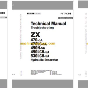 Hitachi ZX470-5A, ZX470LC-5A, ZX490H-5A, ZX490LCH-5A, ZX530LCH-5A Hydraulic Excavator Technical and Workshop Manual