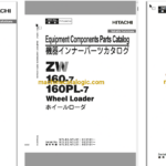 Hitachi ZW160-7,ZW160PL-7 Wheel Loader Full Parts and Engine Parts Catalog