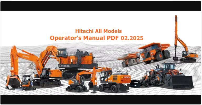 Hitachi Construction Equipment Operator's & Maintenance Manual PDF 02.2025 (32 GB)