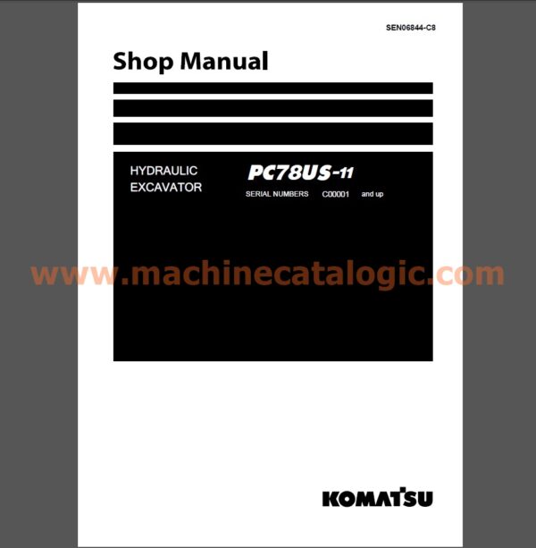 Komatsu PC78US-11 Hydraulic Excavator Shop Manual (SEN06844-C8)