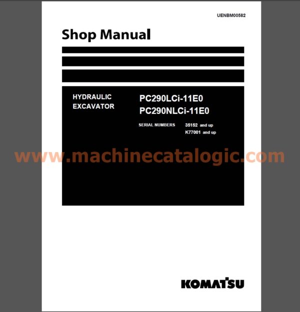 Komatsu PC290LCi-11E0, PC290NLCi-11E0 Hydraulic Excavator Shop Manual (UENBM00582)