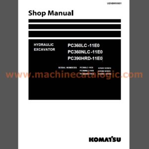 Komatsu PC360LC-11E0, PC360NLC-11E0, PC390HRD-11E0 Hydraulic Excavator Shop Manual (UENBM00651)