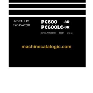 Komatsu PC600-8R PC600LC-8R Hydraulic Excavator Shop Manual (SEN02402-15)