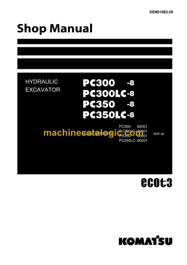 Komatsu PC300-8, PC300LC-8, PC350-8, PC350LC-8 Hydraulic Excavator Shop Manual (SEN01983-20)