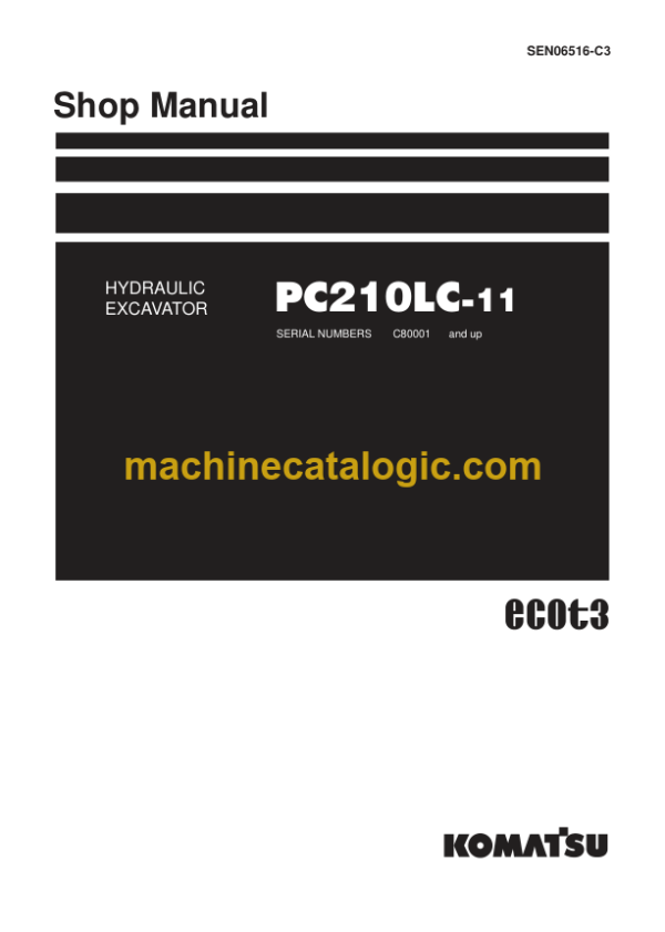 Komatsu PC210LC-11 Hydraulic Excavator Shop Manual (SEN06516-C3)