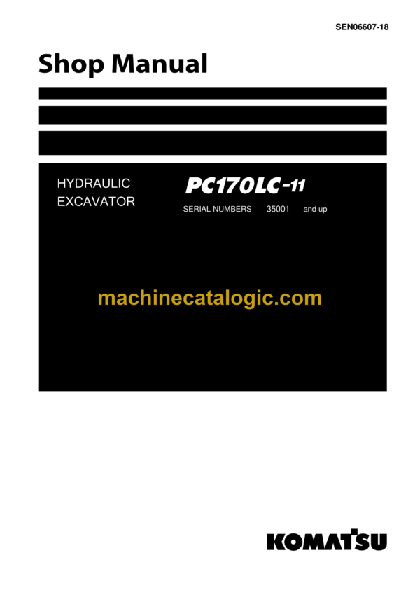 Komatsu PC170LC-11 Hydraulic Excavator Shop Manual (SEN06607-18)