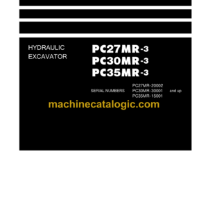 Komatsu PC27MR-3 PC30MR-3 PC35MR-3 Hydraulic Excavator Shop Manual (SEN04063-10)