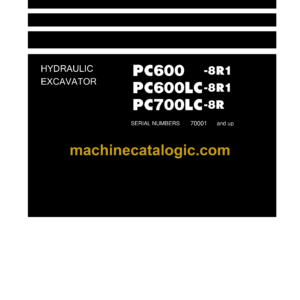 Komatsu PC600-8R1 PC600LC-8R1 PC700LC-8R Hydraulic Excavator Shop Manual (SEN05660-09)