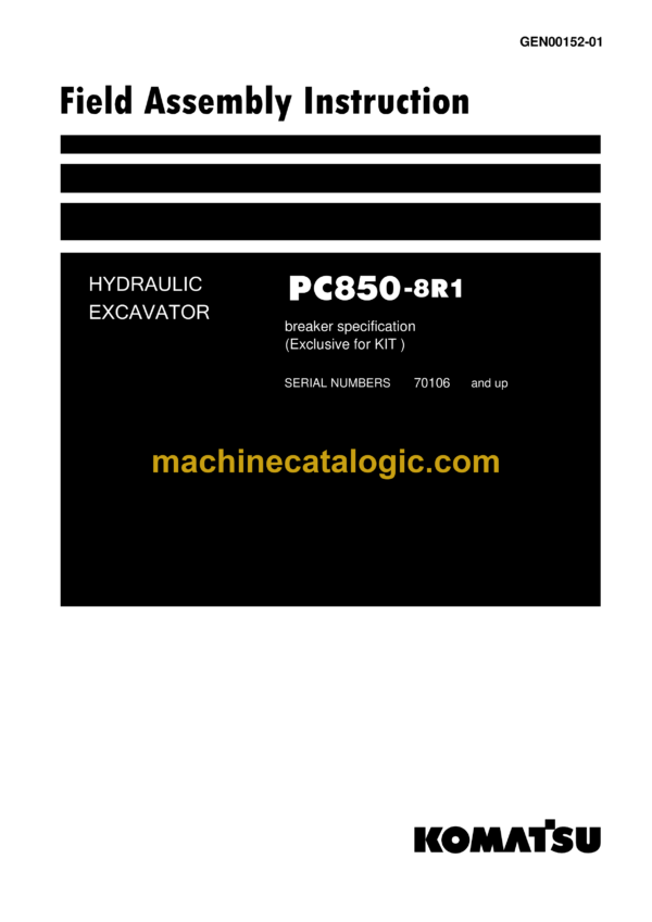 Komatsu PC850-8R1 Hydraulic Excavator Field Assembly Instruction Assembly Manual (GEN00152-01)