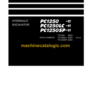 Komatsu PC1250-11 PC1250LC-11 PC1250SP-11 Hydraulic Excavator Shop Manual (SEN06624-02)