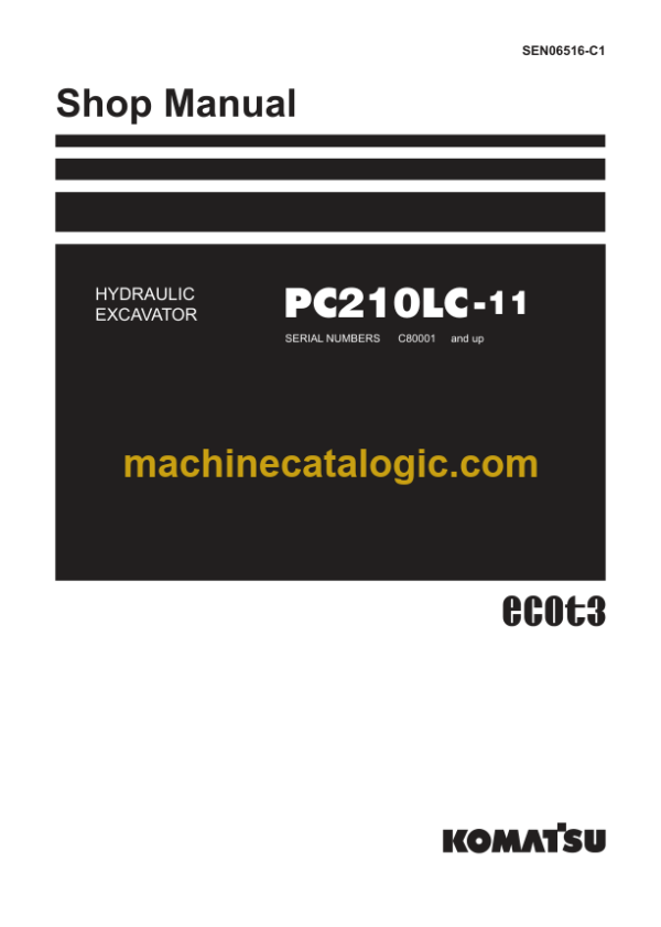 Komatsu PC210LC-11 Hydraulic Excavator Shop Manual (SEN06516-C1)