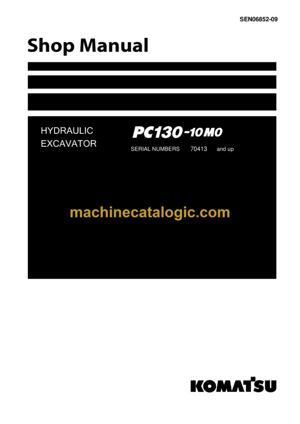 Komatsu PC130-10M0 Hydraulic Excavator Shop Manual (SEN06852-09)