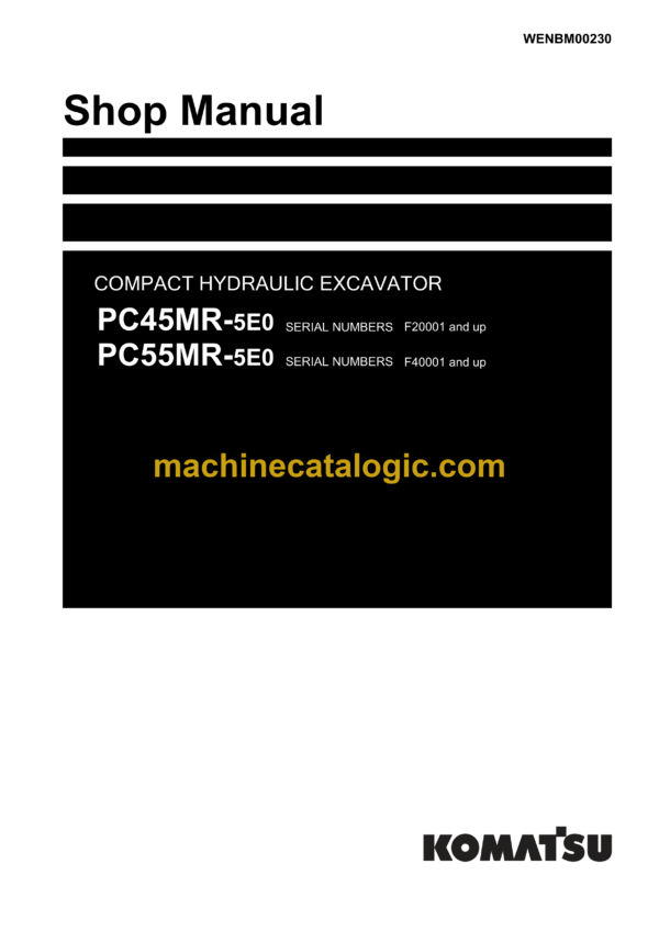 Komatsu PC45MR-5E0 PC55MR-5E0 Hydraulic Excavator Shop Manual (WENBM00230)