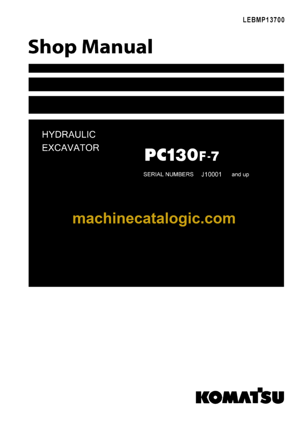 Komatsu PC130F-7 Hydraulic Excavator Shop Manual (LEBMP13700)