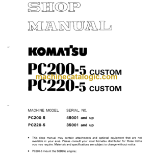 Komatsu PC200-5 Custom PC220-5 Custom Hydraulic Excavator Shop Manual (SEBM0205C503)