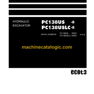 Komatsu PC138US-8 PC138USLC-8 Hydraulic Excavator Shop Manual (SEN01968-19)