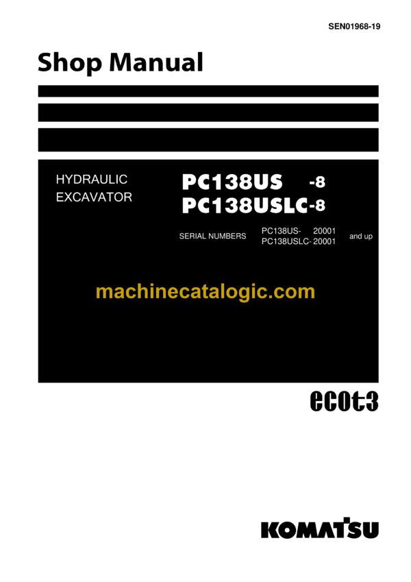 Komatsu PC138US-8 PC138USLC-8 Hydraulic Excavator Shop Manual (SEN01968-19)