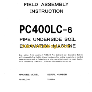 Komatsu PC400LC-6 Hydraulic Excavator Field Assembly Instruction (GEN00004-00)