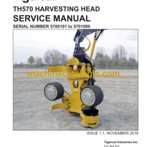 Tigercat TH570 Harvesting Head Service Manual (5700101 - 5701000) (45354AENG)