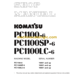 Komatsu PC1100-6 PC1100SP-6 PC1100LC-6 Hydraulic Excavator Shop Manual (SEBM014207)