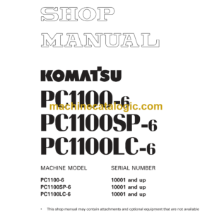 Komatsu PC1100-6 PC1100SP-6 PC1100LC-6 Hydraulic Excavator Shop Manual (SEBM014207)