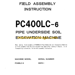 Komatsu PC400LC-6 Hydraulic Excavator Field Assembly Instruction (GEN00005-00)