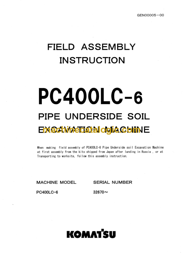 Komatsu PC400LC-6 Hydraulic Excavator Field Assembly Instruction (GEN00005-00)