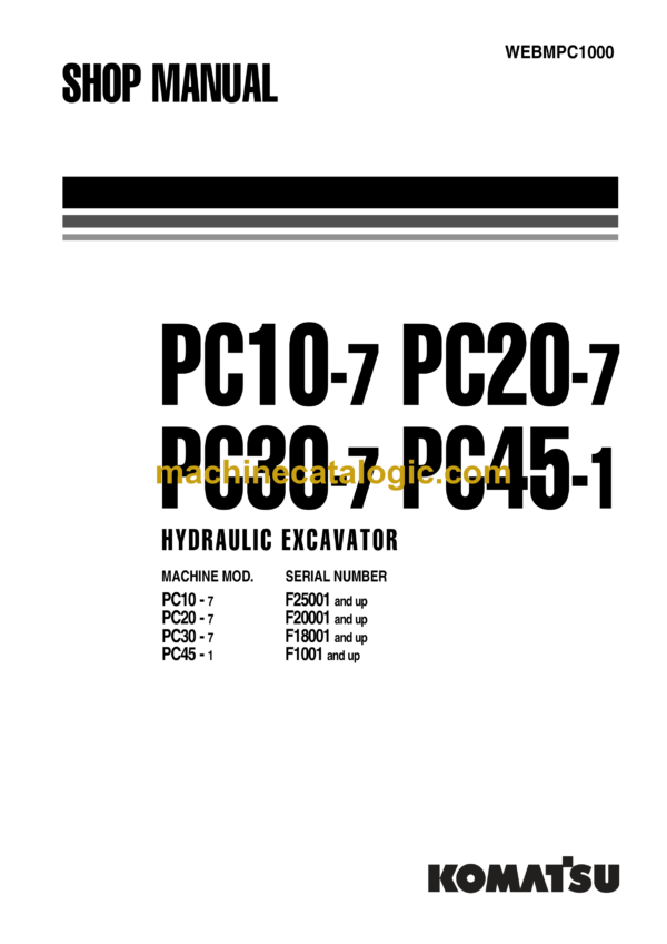 Komatsu PC10-7, PC20-7, PC30-7, PC45-1 Hydraulic Excavator Shop Manual (WEBMPC1000)