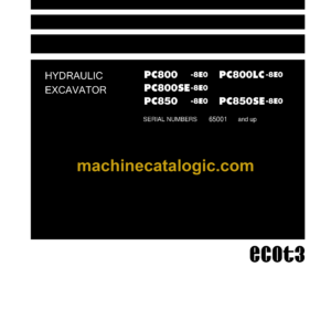 Komatsu PC800-8E0 PC800LC-8E0 PC800SE-8E0 PC850-8E0 PC850SE-8E0 Hydraulic Excavator Field Assembly Manual (GEN00102-04)