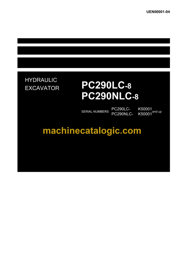 Komatsu PC290LC-8 PC290NLC-8 Hydraulic Excavator Shop Manual (UEN00001-04)