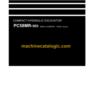 Komatsu PC58MR-5E0 Hydraulic Excavator Shop Manual (WENBM00240)