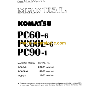 Komatsu PC60-6 PC60L-6 PC90-1 Hydraulic Excavator Shop Manual (SEBM02010607)