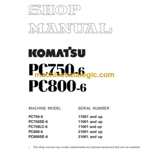 Komatsu PC750-6 PC800-6 Hydraulic Excavator Shop Manual (SEBM025305)