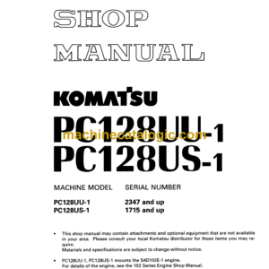 Komatsu PC128UU-1 PC128US-1 Hydraulic Excavator Shop Manual (SEBM009805)