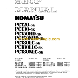 Komatsu PC120-5K PC130-5K PC150HD-5K PC150NHD-5K PC180LC-5K PC180LLC-5K PC180NLC-5K Hydraulic Excavator Shop Manual (SEBMK203P502)