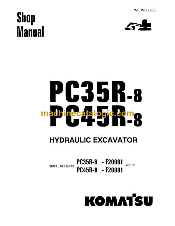 Komatsu PC35R-8 PC45R-8 Hydraulic Excavator Shop Manual (WEBM000300)