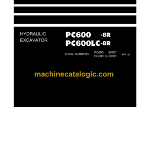 Komatsu PC600-8R PC600LC-8R Hydraulic Excavator Field Assembly Instruction (GEN00065-02)