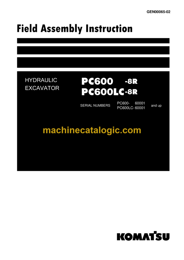 Komatsu PC600-8R PC600LC-8R Hydraulic Excavator Field Assembly Instruction (GEN00065-02)