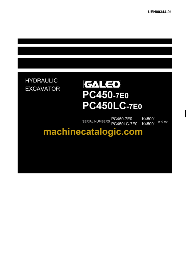 Komatsu PC450-7E0 PC450LC-7E0 Galeo Hydraulic Excavator Shop Manual (UEN00344-01)