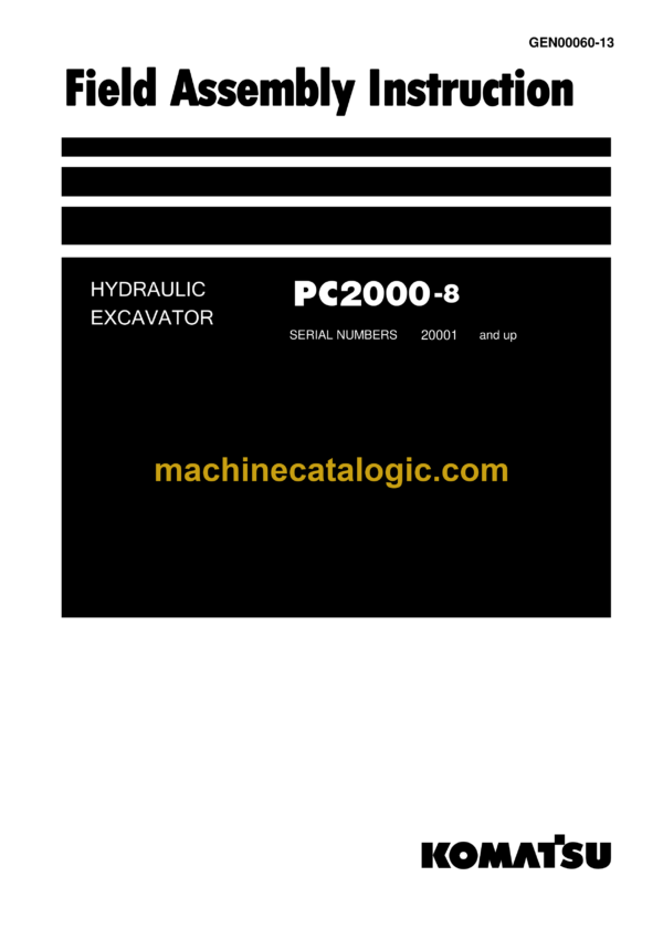 Komatsu PC2000-8 Hydraulic Excavator Field Assembly Manual (GEN00060-13)