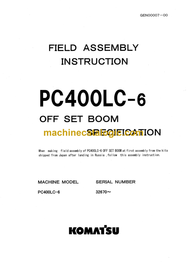 Komatsu PC400LC-6 Hydraulic Excavator Field Assembly Instruction (GEN00007-00)